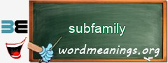 WordMeaning blackboard for subfamily